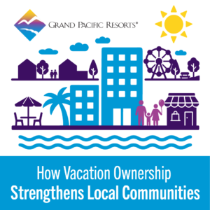 How Vacation Ownership Strengthens Local Communities