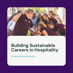Building Sustainable Careers in Hospitality